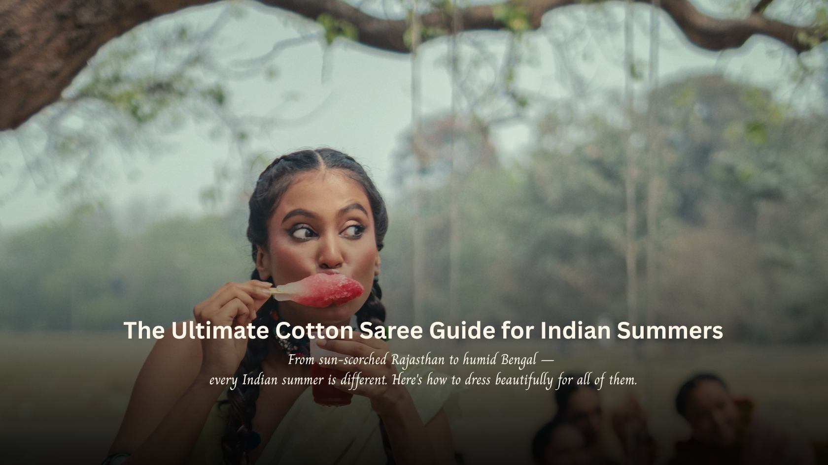 The Ultimate Cotton Saree Guide for Indian Summers