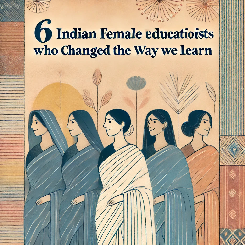 Pioneering Indian Female Educationists Who Changed the Landscape of Learning