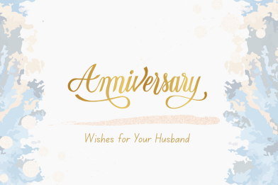 Sweet, Funny, & Romantic: 30 Happy Anniversary Wishes for Your Husband